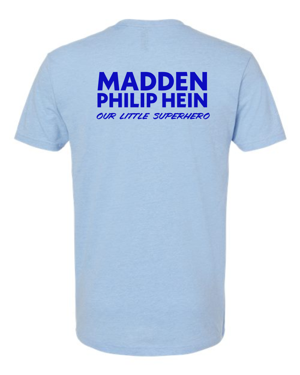 Superhero Madden - Heather Blue Next Level CVC T-shirt +BACK PRINT