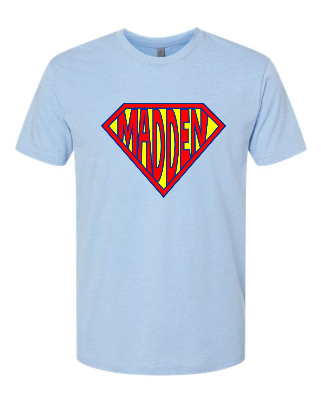 Superhero Madden - Heather Blue Next Level CVC T-shirt +BACK PRINT