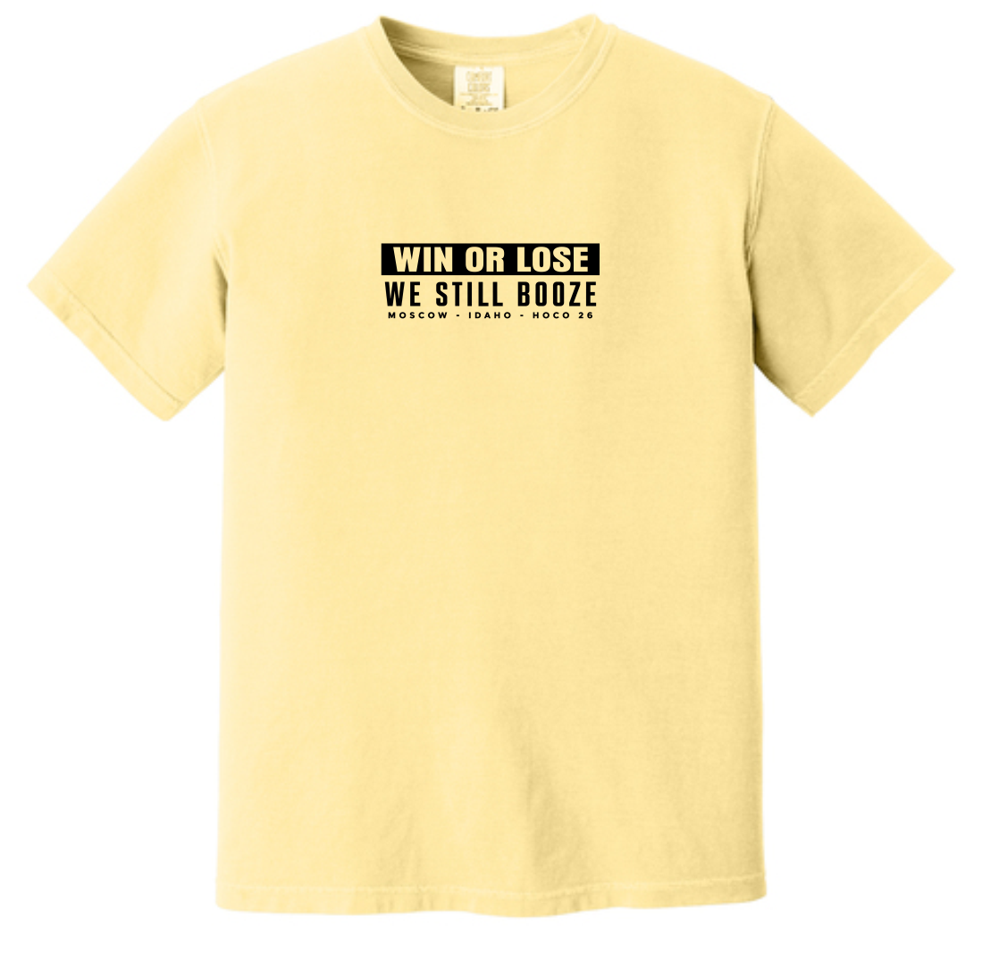 Win or Lose Comfort Colors T-Shirt