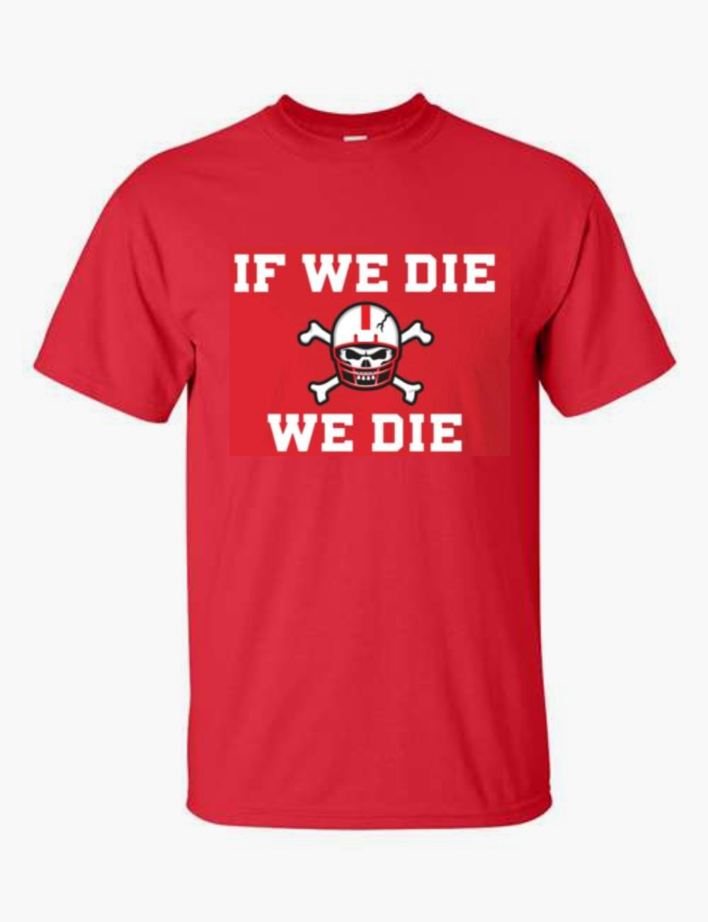 We Die Heavy Cotton T-Shirt